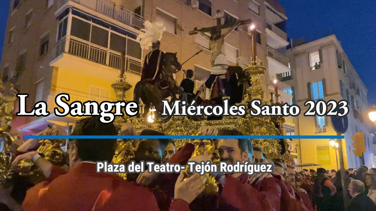 LA SANGRE- Plza Teatro - Tejón Rodríguez -MIÉRCOLES SANTO Málaga 2023