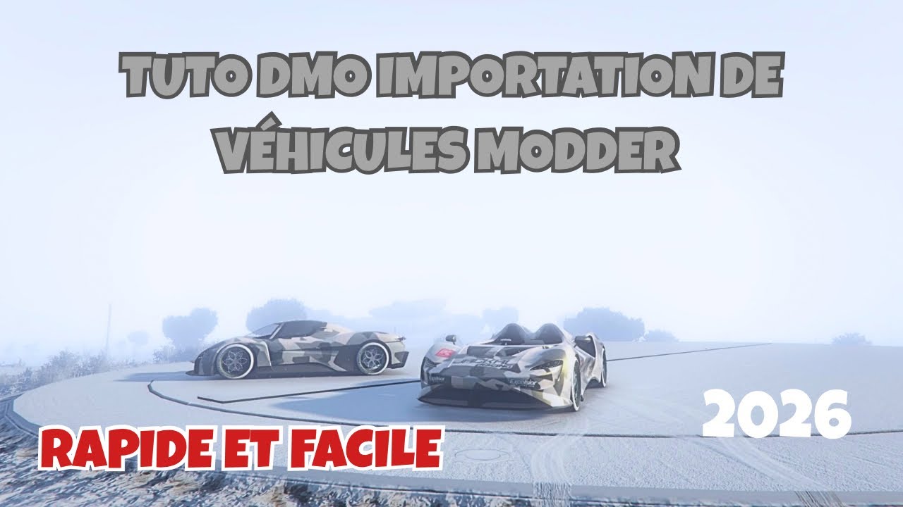 TUTO RAPIDE DMO IMPORTER LES NOUVEAUX VÉHICULES MODDER SUR GTA 5 ONLINE- ÉDITION JANVIER 2026 