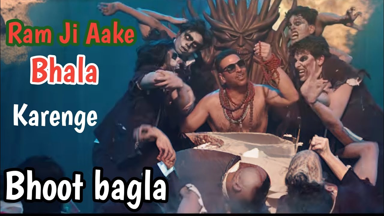Ram Ji Aake Bhala Karenge ll Bhooth Bangla ll Akshay Kumar l Pritam, Arman Malik