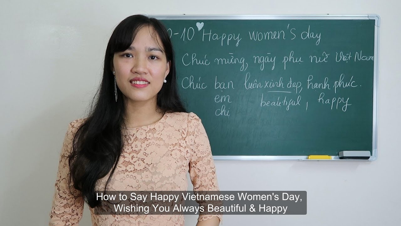 How to Say Happy Vietnamese Women's Day, Wishing You Always Beautiful & Happy