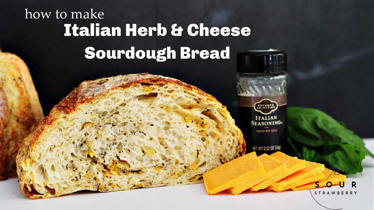 How to make Italian Herb and Cheese Sourdough bread