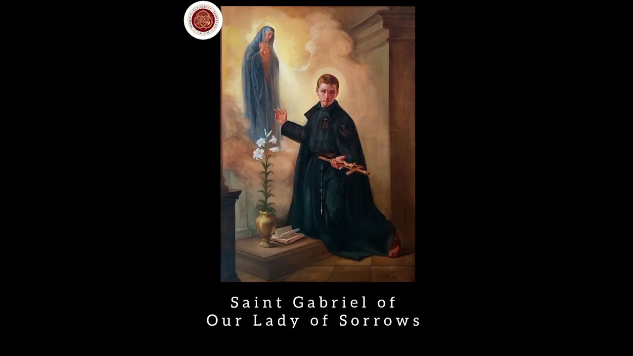 February 27th: Saint Gabriel of Our Lady of Sorrows, Passionist Confessor. 