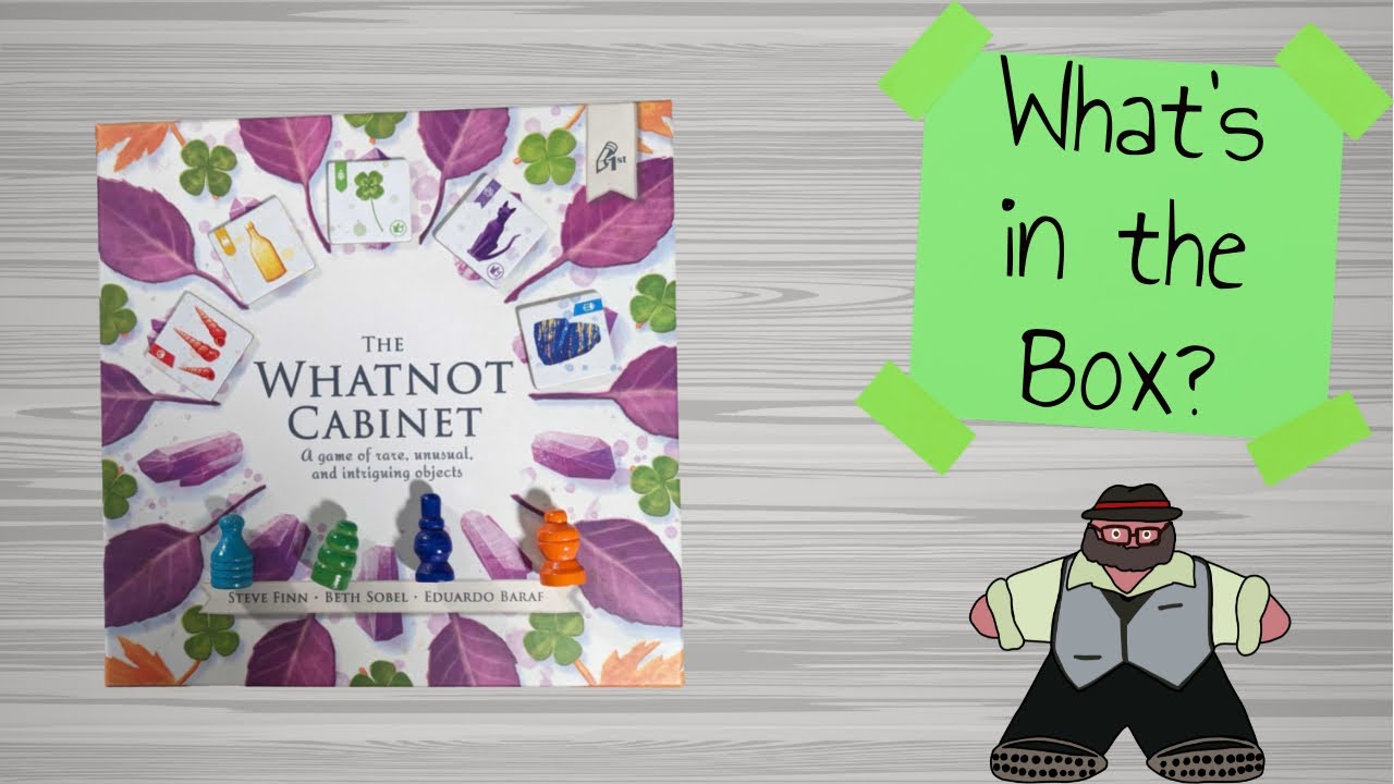 The Whatnot Cabinet - What's in the Box?