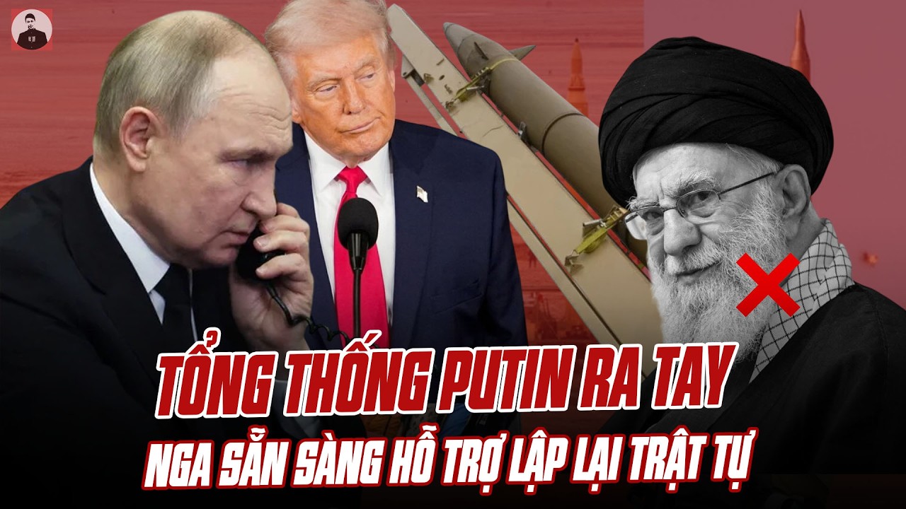 ĐÂY RỒI: TỔNG THỐNG PUTIN RA TAY, NGA SẴN SÀNG HỖ TRỢ LẬP LẠI TRẬT TỰ TRUNG ĐÔNG