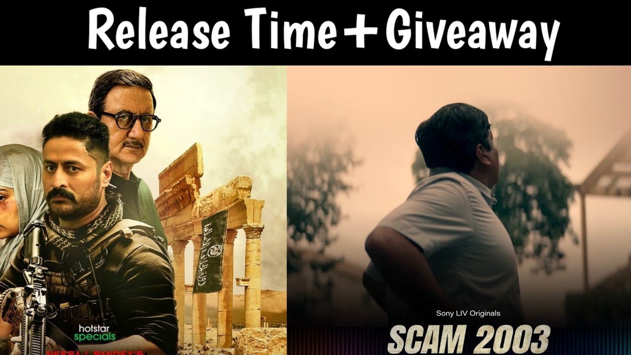 Scam 2003 Release Time | The Freelancer Release Time | SonyLIV, Disney Plus Hotstar |