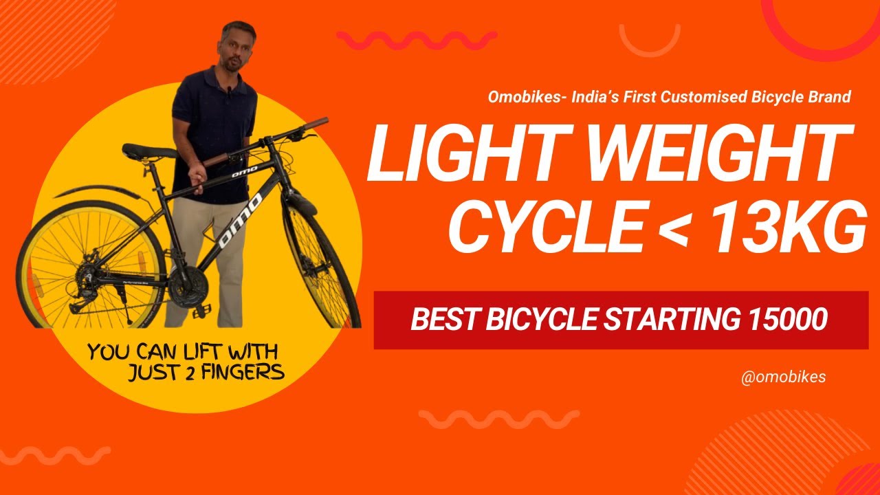 Lightweight Hybrid Gear Bicycle under 13 Kg weight - Customising OMO Hampi Prime