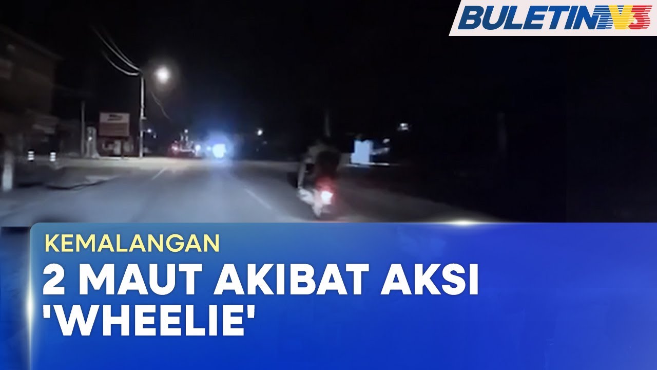 KEMALANGAN | Akibat Aksi 'Wheelie', Dua Penunggang Maut Motosikal Bertembung