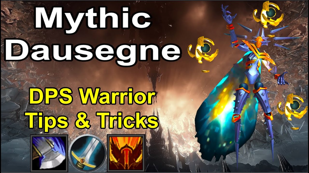 Dausegne: DPS Warrior Tips and Tricks