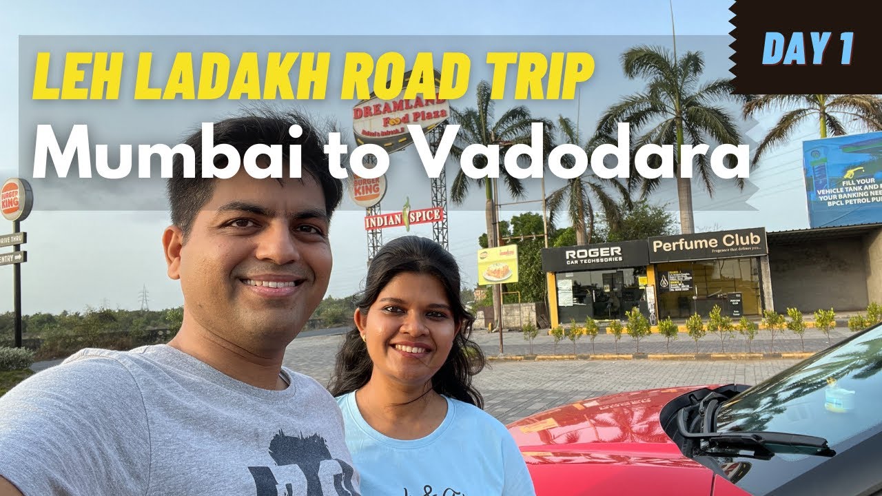 Day 1: Mumbai to Leh Ladakh Road Trip 2022 | Mumbai to Vadodara | That Wandering Couple