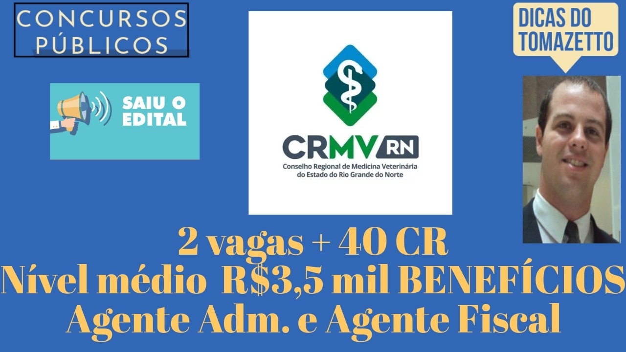 OPORTUNIDADE ESCONDIDA nível médio saiu o edital concurso público CRMV-RN 2 vagas + 40 CR R$ 3,5 mil