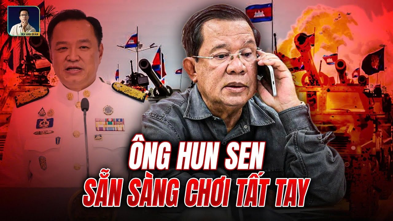 CAM - TH&Aacute;I: &Ocirc;NG HUN SEN TUY&Ecirc;N BỐ CAMPUCHIA SẼ Đ&Aacute;NH BẰNG TO&Agrave;N BỘ LỰC LƯỢNG VỚI TH&Aacute;I LAN CHO RA NHẼ