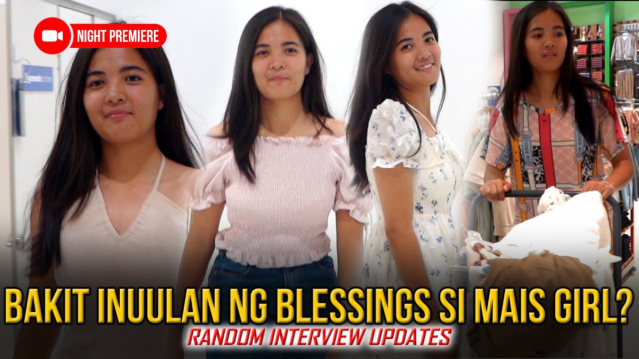 BAKIT INUULAN NG BLESSING SI MAIS GIRL? ANONG MERON SA KANYA AT PATULOY SIYANG PINAGPAPALA? ALAMIN!