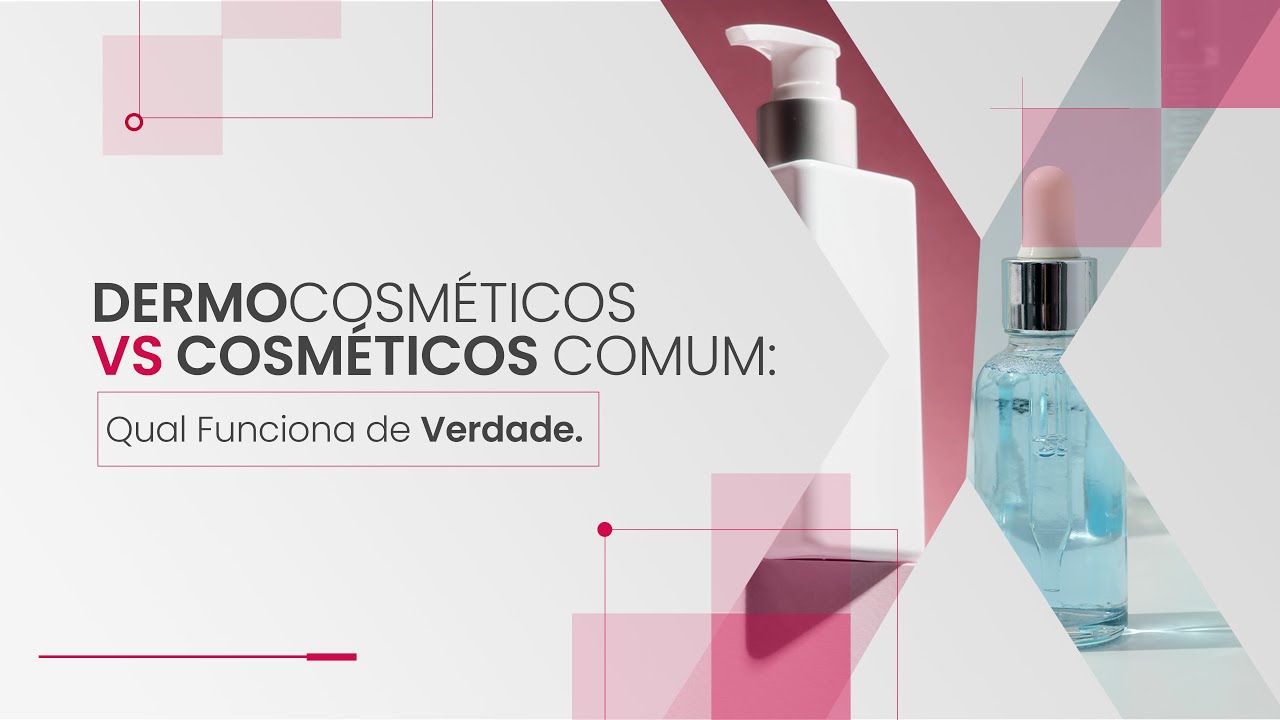 Dermocosméticos vs Cosméticos comum | Qual funciona de verdade?