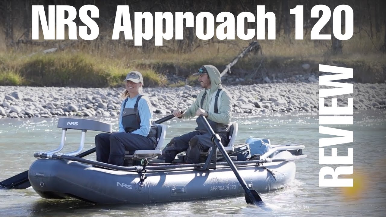 NRS Approach 120 Raft: The Ultimate Small Water Craft?