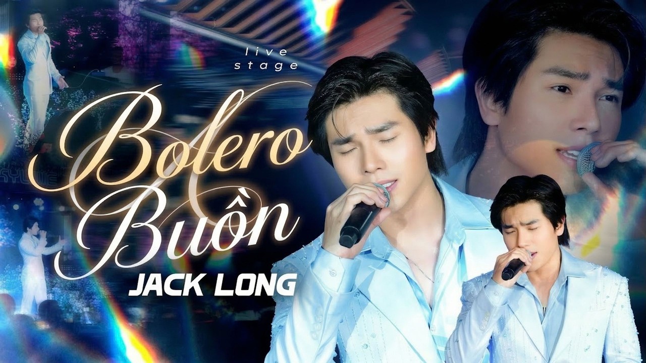BOLERO BUỒN - JACK LONG | Giọng Ca Trữ Tình Nghe Tan Nát Cõi Lòng 💔