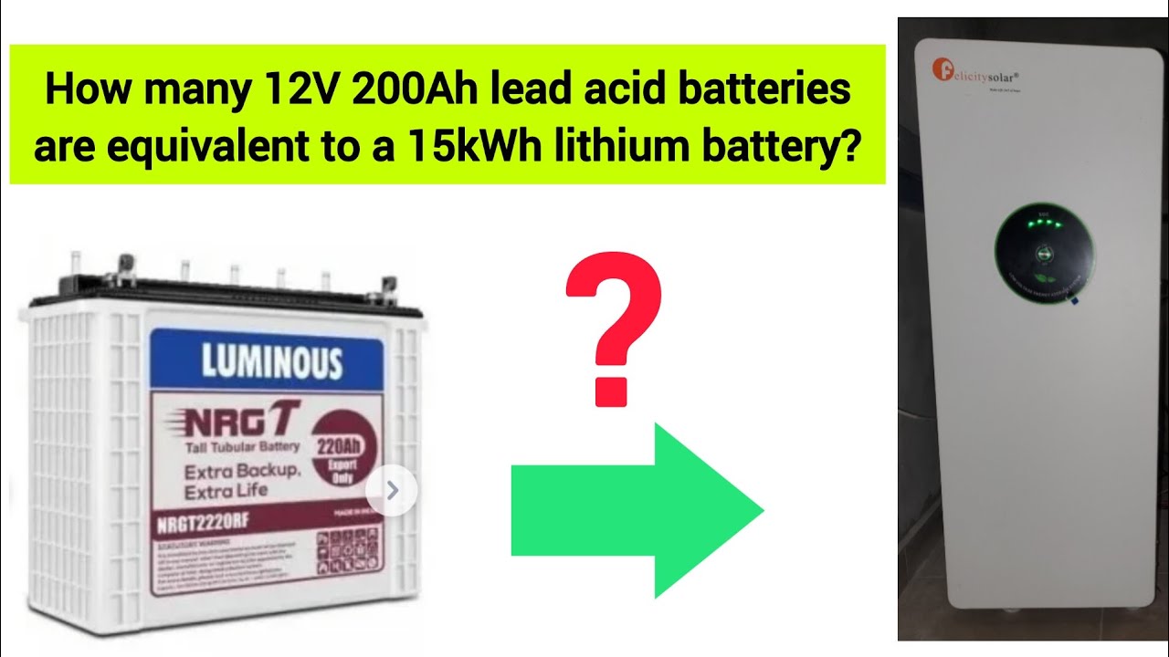 How many 12V, 200Ah lead acid batteries are equivalent to a 15kWh lithium battery?