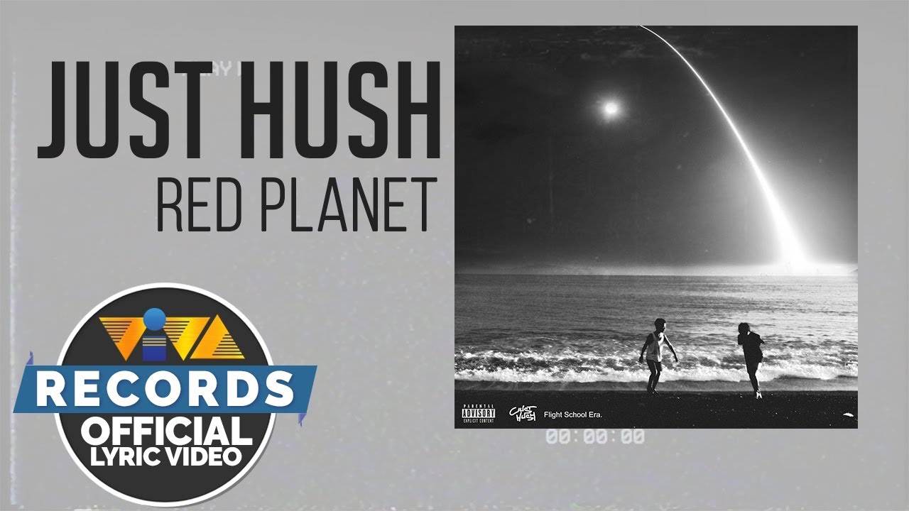 Just Hush - Red Planet [Official Lyric Video]