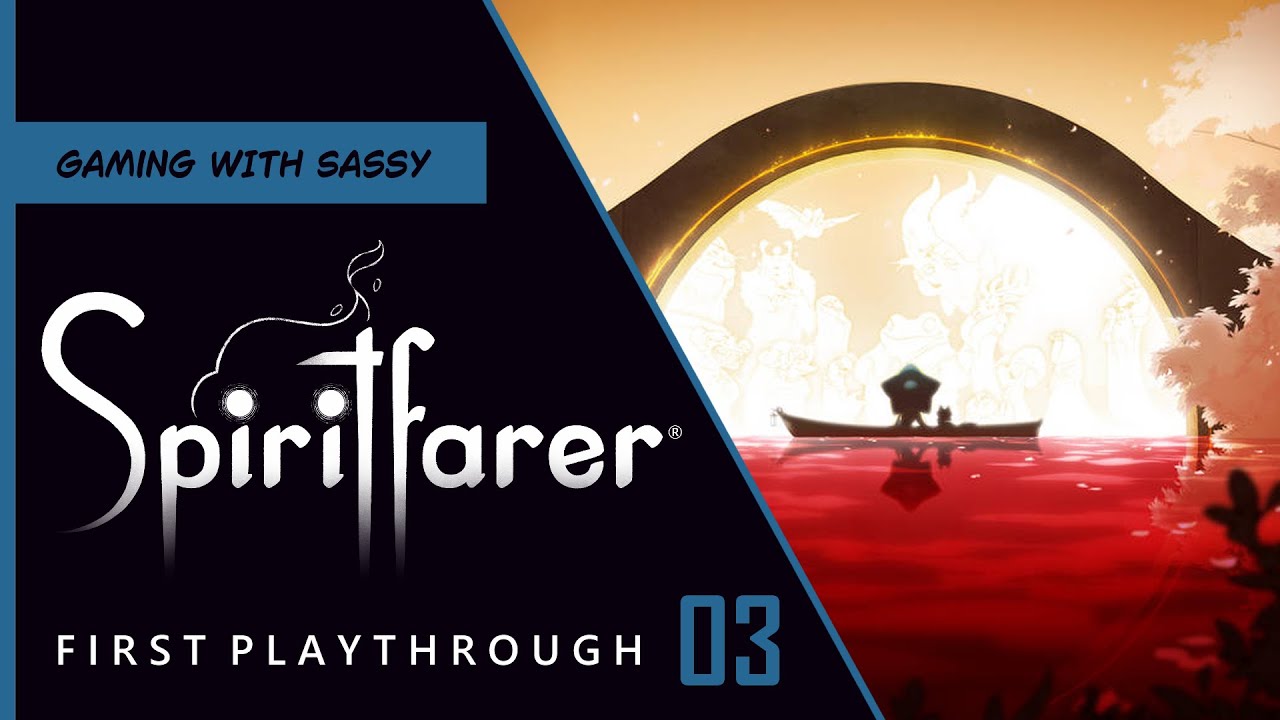 Let's Play Spiritfarer | Stream VOD 03