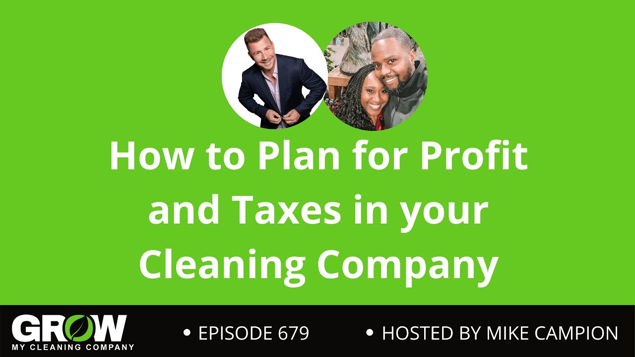 How to Plan for Profit and Taxes in your Cleaning Company