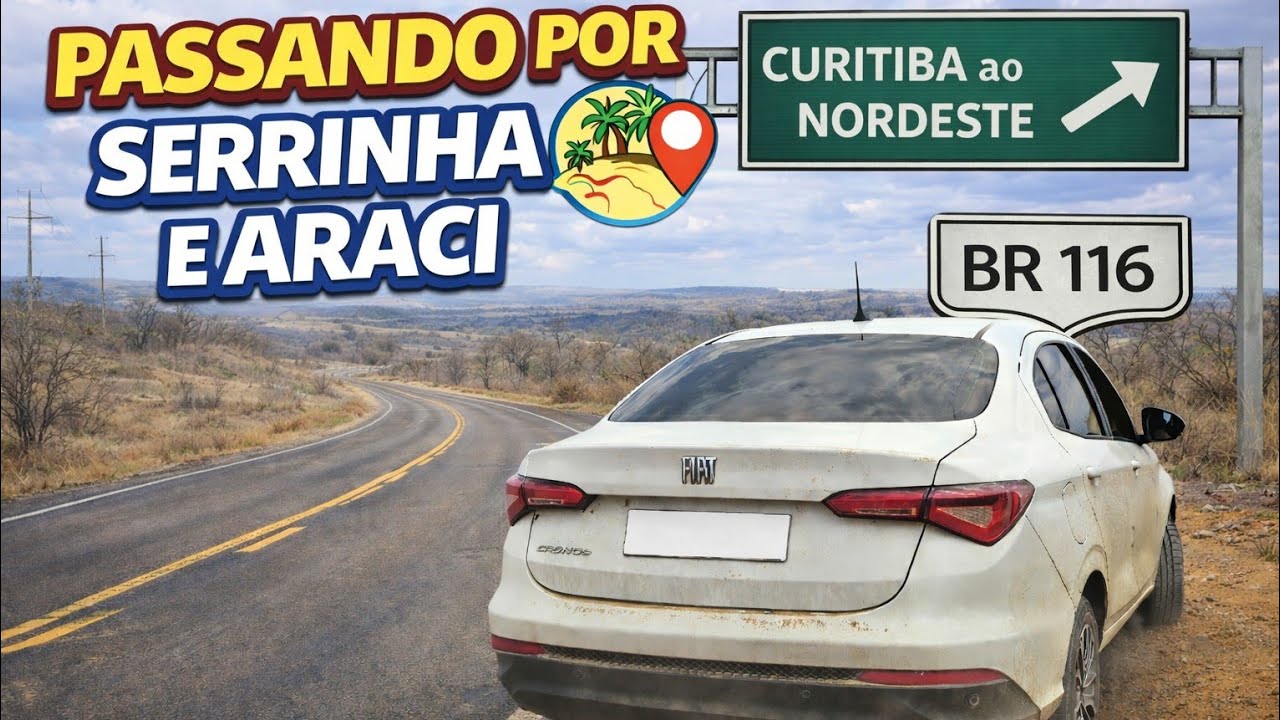 Viagem de carro ao Nordeste 2026 - Passando por Serrinha e Araci no tapetão da nova BR-116 -  PT12