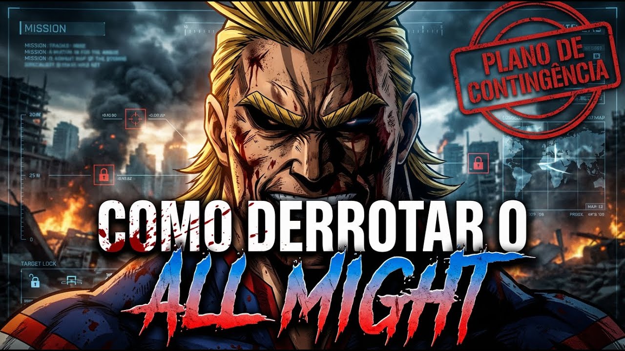 COMO DERROTAR O ALL MIGHT | Plano de Contingência