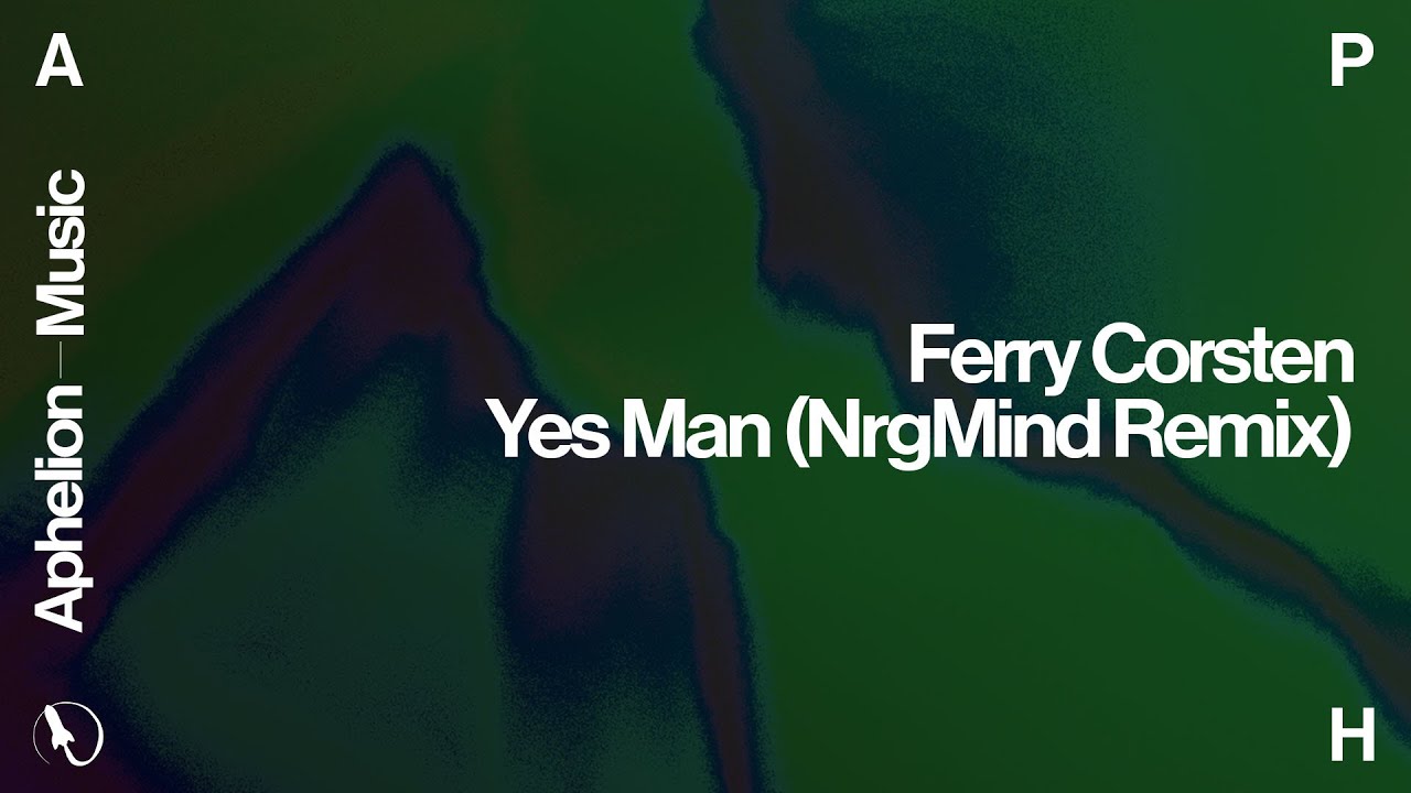 Ferry Corsten - Yes Man (NrgMind Extended Remix)