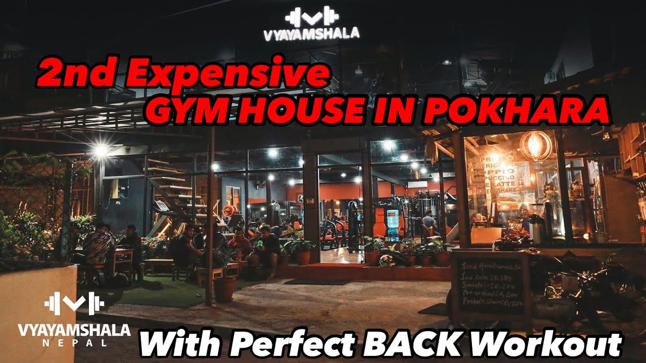 2nd Expensive GYM HOUSE IN Pokhara, Nepal🇳🇵 || VYAYAMSHALA GYM || With Perfect 7 Back Workout