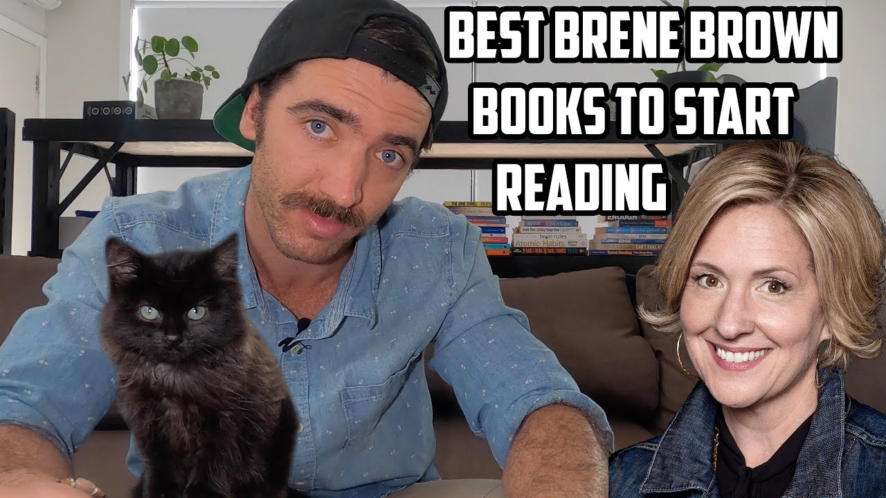 BRENE BROWN: Best books to start reading