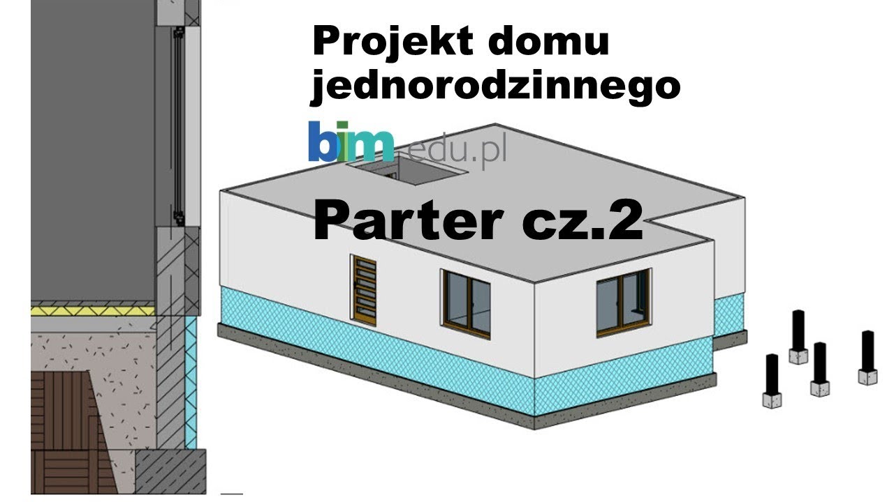 REVIT - Projekt domu jednorodzinnego - Parter cz.2