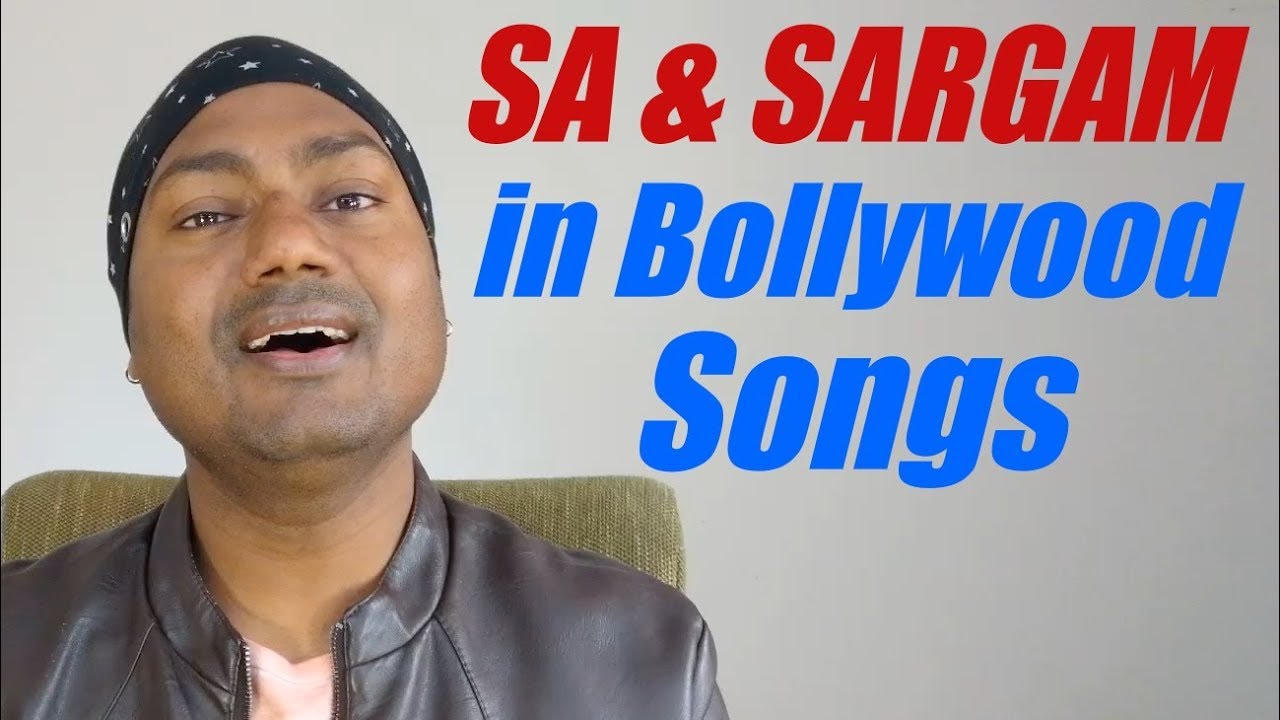 "Sa" and "Sargam" in Bollywood Songs "Indian Music Lessons By Mayoor