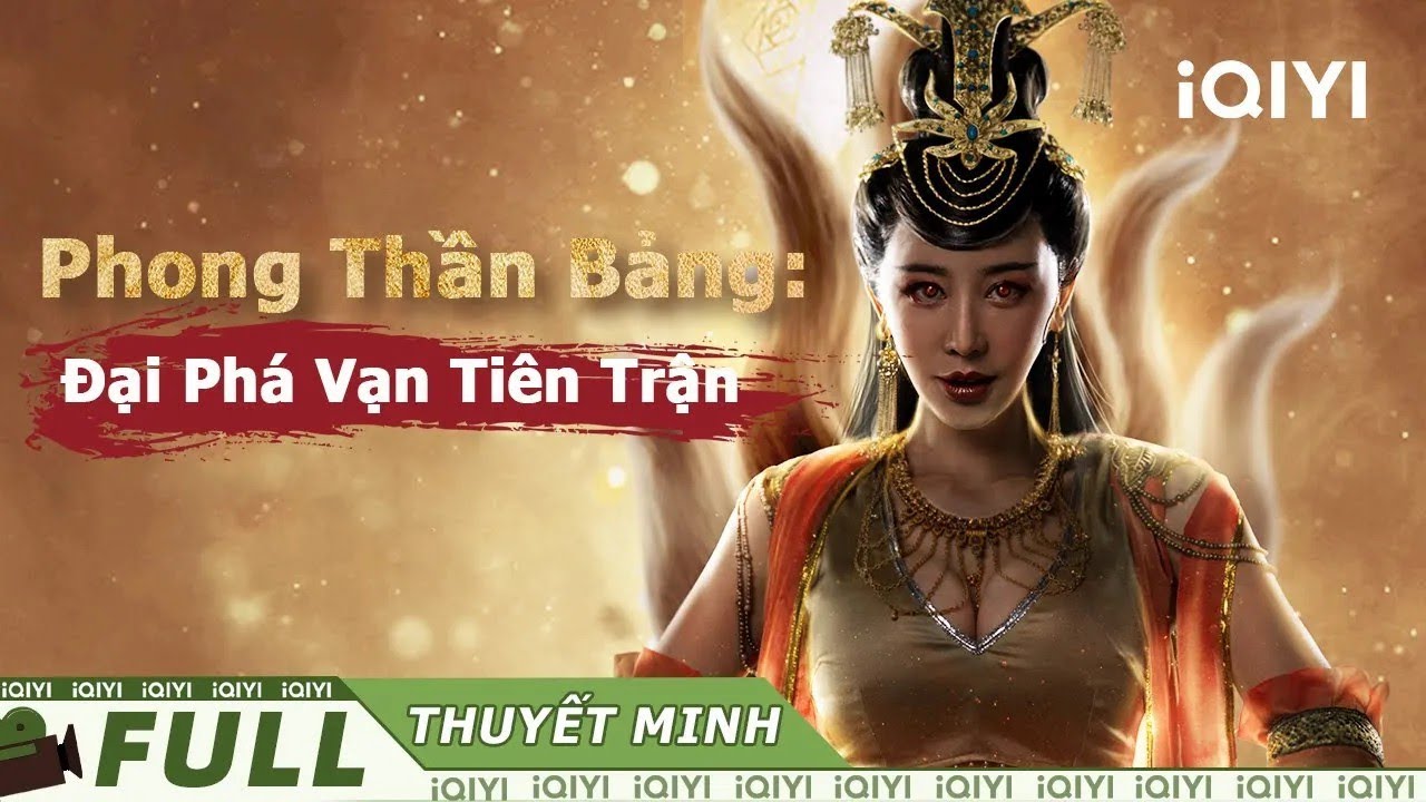 【Lồng Tiếng】Phong Thần Bảng: Đại Ph&aacute; Vạn Ti&ecirc;n Trận | Viễn Tưởng | iQIYI Movie Vietnam