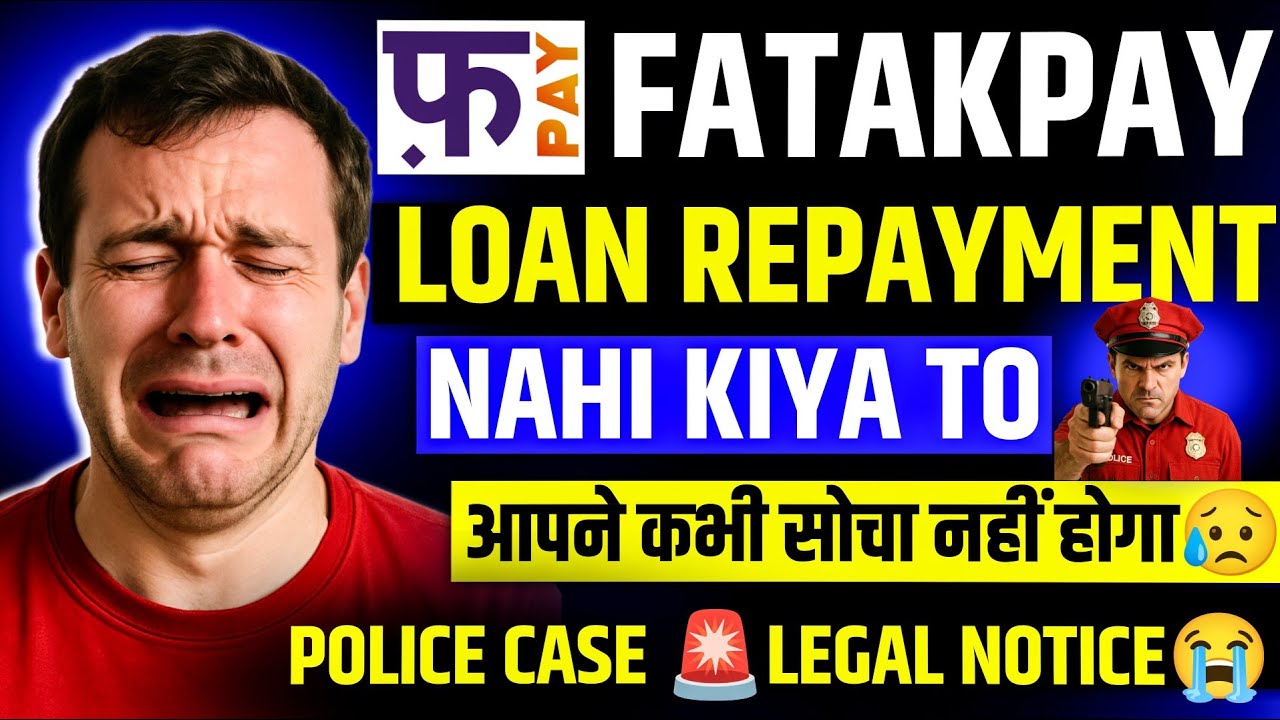 FatakPay Loan Ka Repayment Nhi❌ Kita To? FatakPay Loan App Not Repayment | FatakPay Loan Nhi Bhare