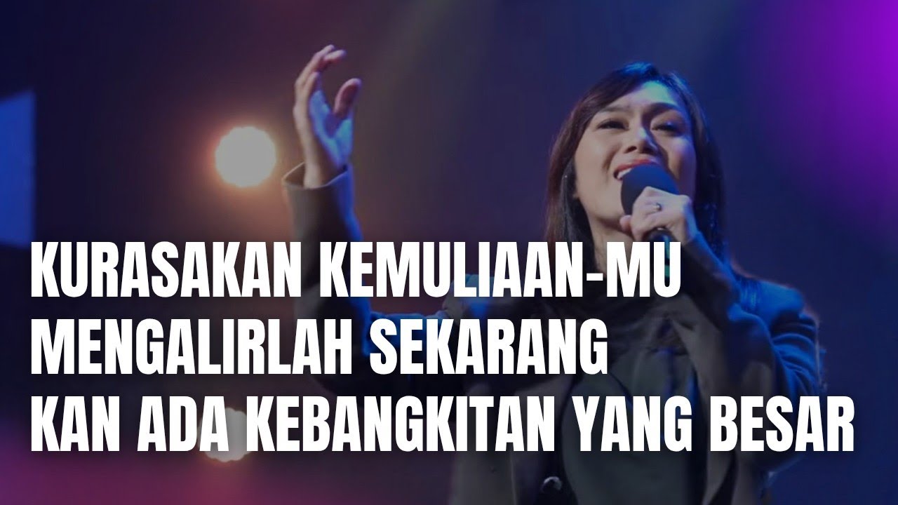 Kurasakan KemuliaanMu Medley Mengalirlah Sekarang - Kan Ada Kebangkitan yang Besar | GMS Live