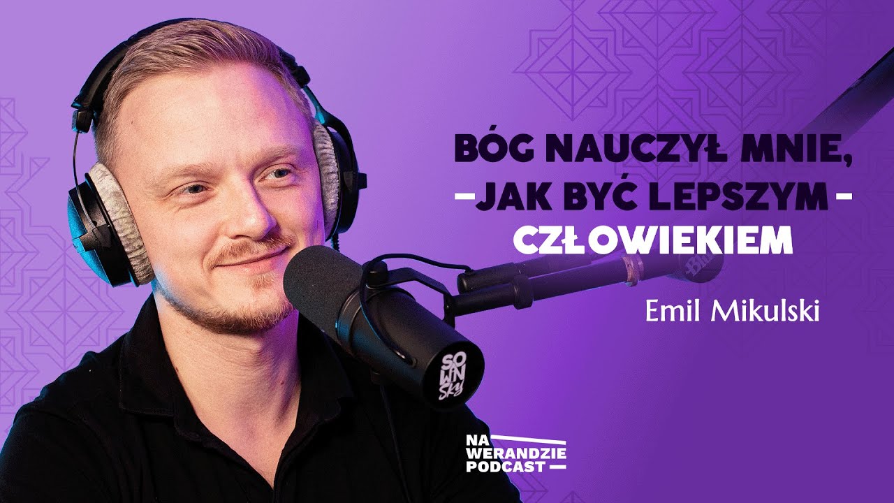 Nie chciałem być dobry, bo to się nie opłacało... [Na Werandzie Podcast #108]