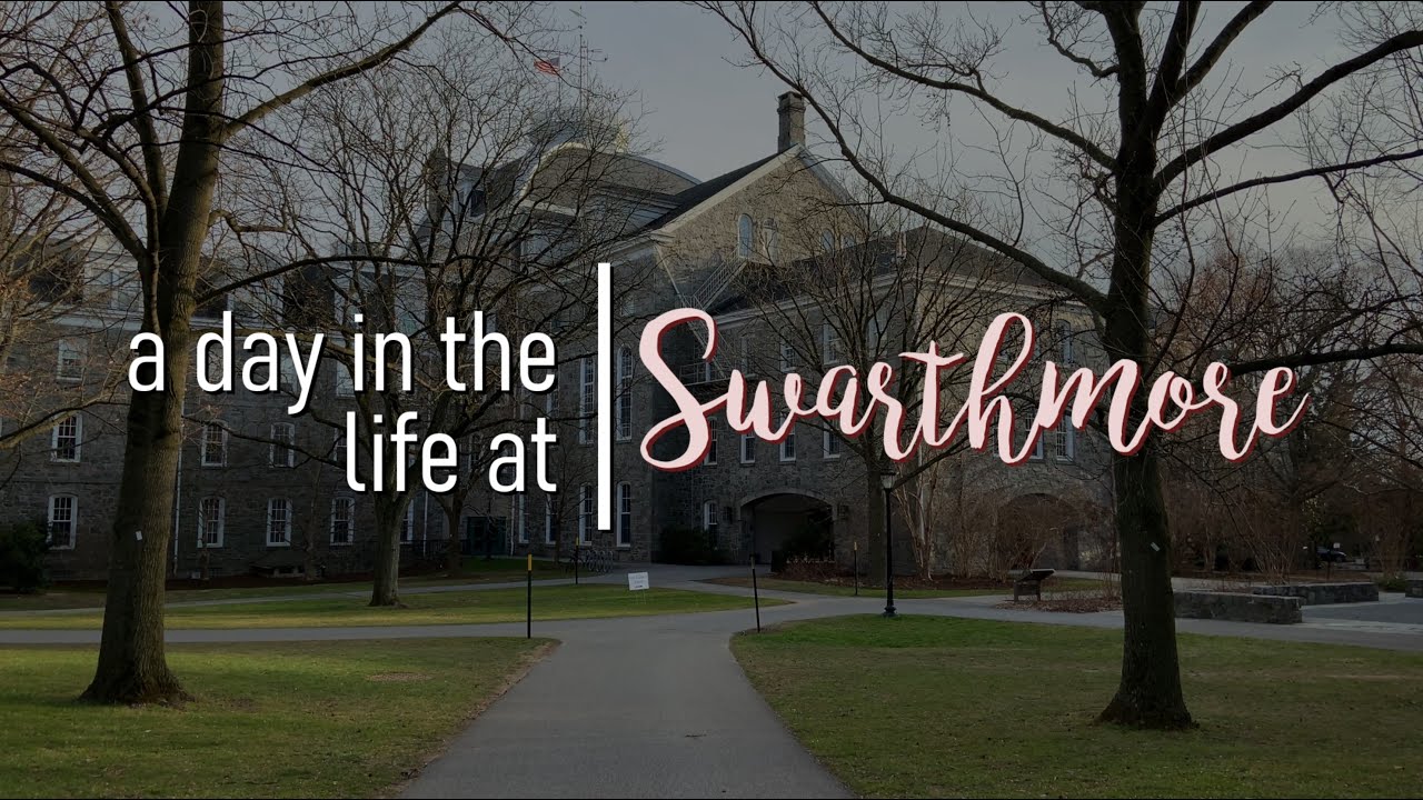 A Day in the Life at Swarthmore College