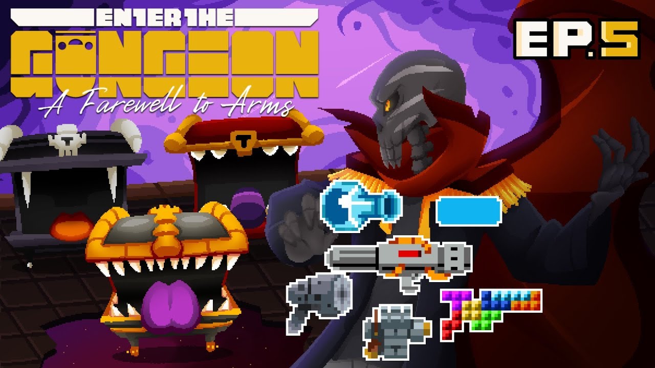 Enter The Gungeon A farewell to Arms Ep5, ¡SEIS ARMAS NUEVAS!