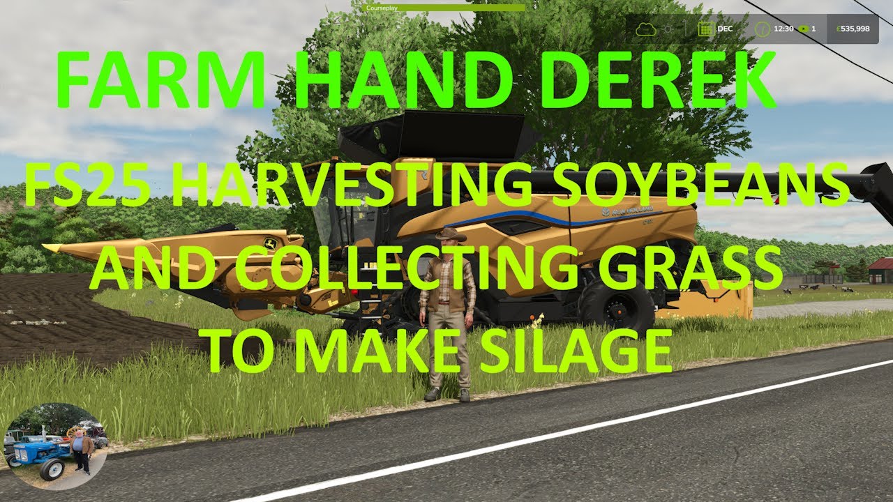 FS25 HARVESTING SOYBEANS AND COLLECTING GRASS TO MAKE SILAGE