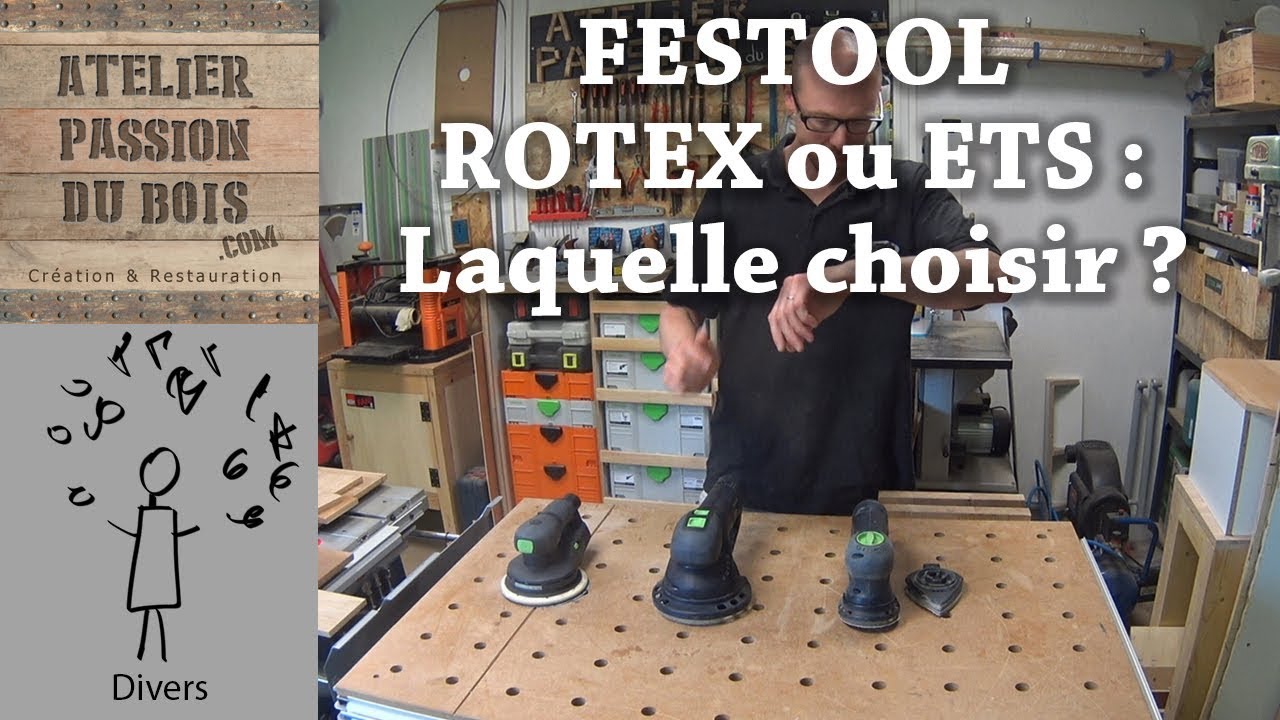 FESTOOL ROTEX ou ETS : LAQUELLE CHOISIR?