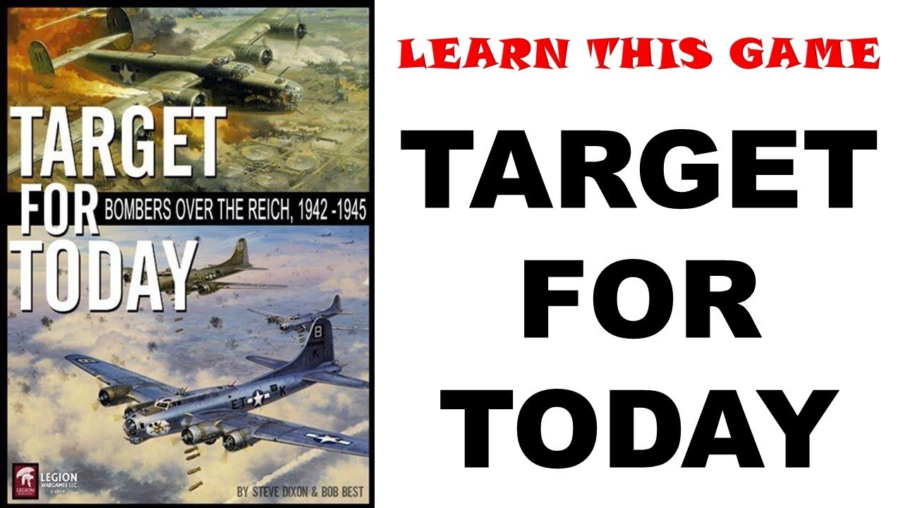 How To Play: TARGET FOR TODAY by Legion Wargames