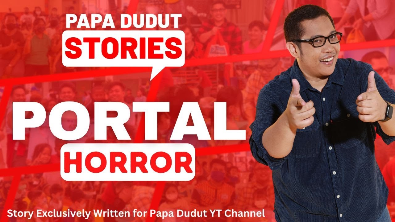 PORTAL | JUDY | PAPA DUDUT STORIES HORROR