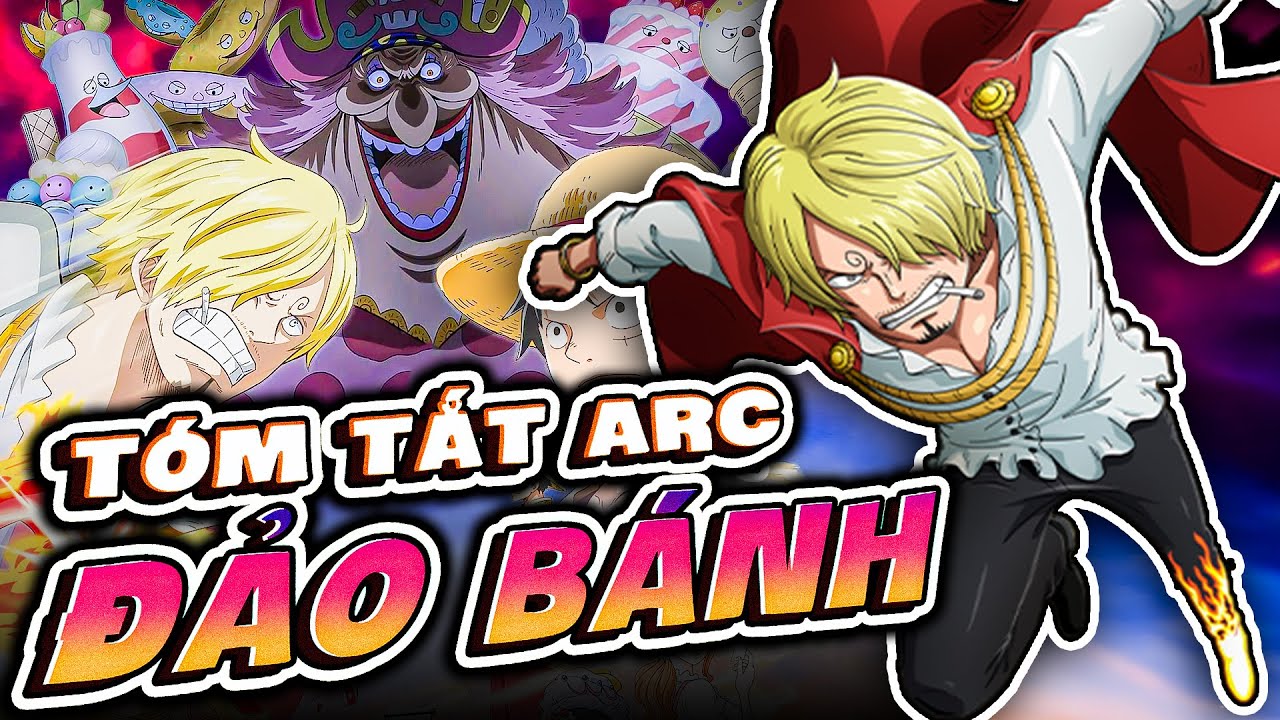 TÓM TẮT TOÀN BỘ DIỄN BIẾN ARC ĐẢO BÁNH | ONE PIECE