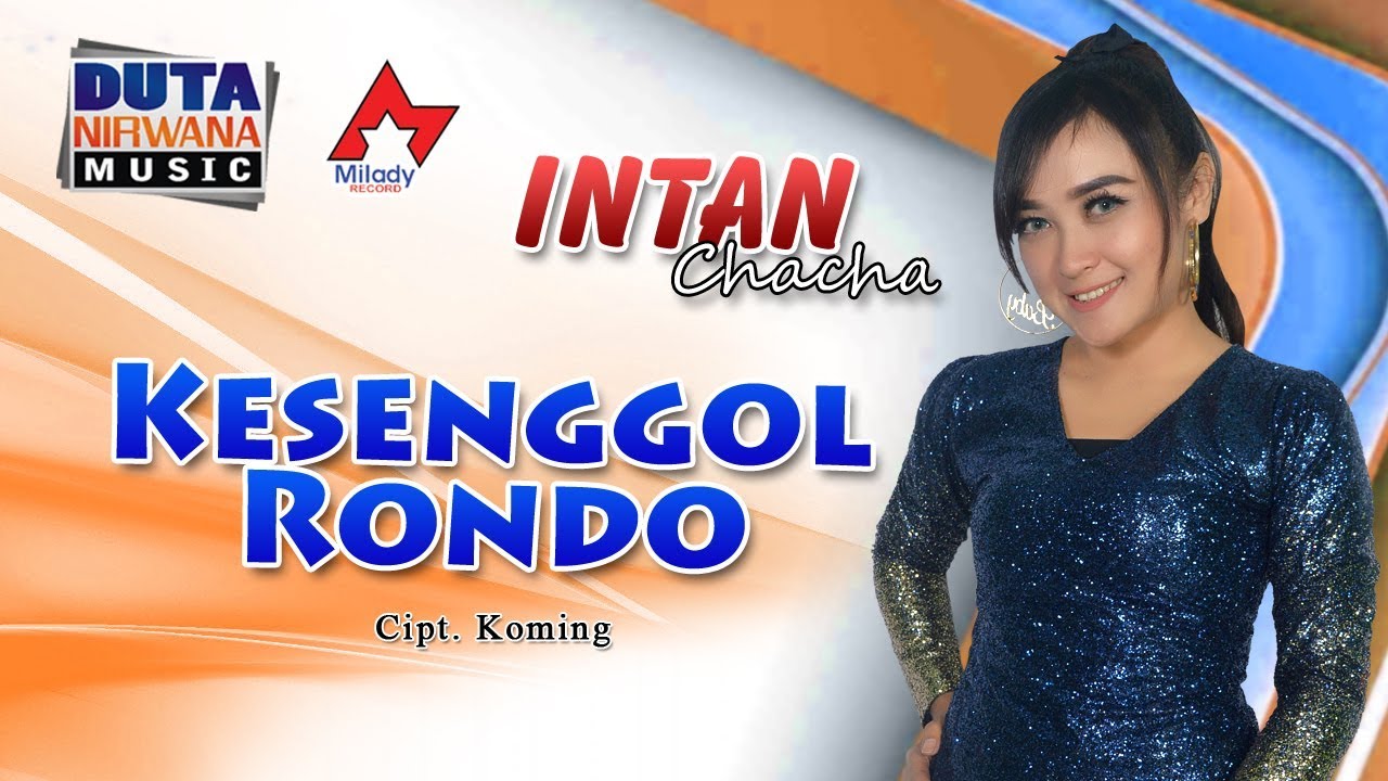 Intan Chacha - Kesenggol Rondo | Dangdut [OFFICIAL]