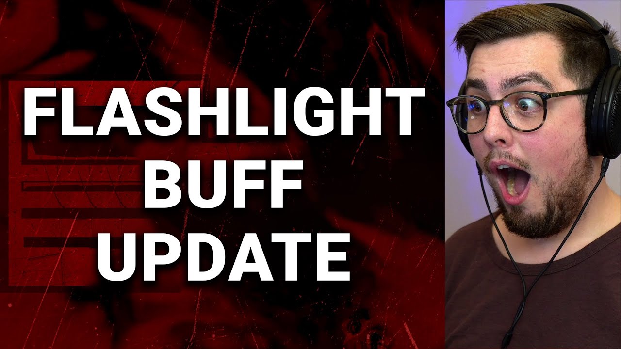BHVR Really Just Buffed Flashlights?! | Dead by Daylight