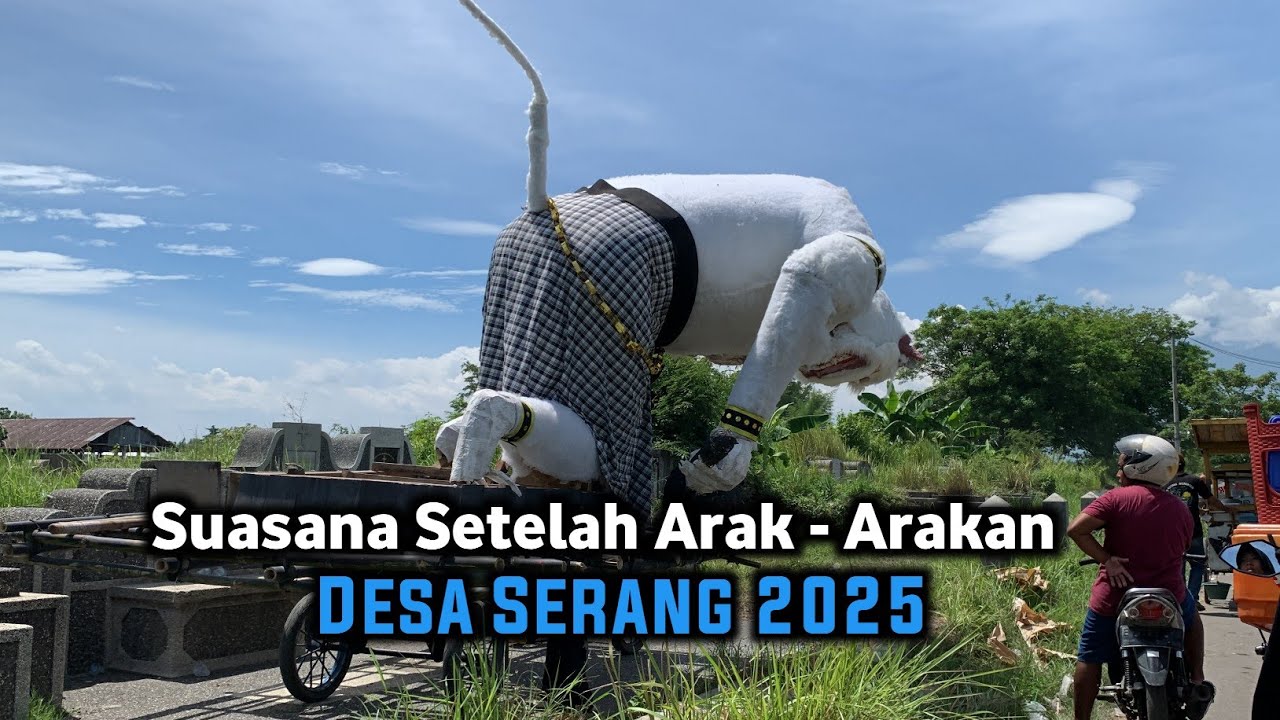 Suasana Dan Kondisi OGOH - OGOH Setelah Arak - Arakan Desa SERANG 2025 | Klangenan Cirebon 