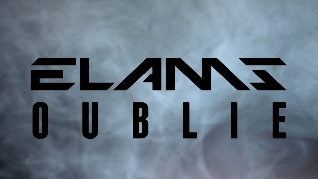 Elams - Oublie (Lyrics) / ALBUM BALTIMORE [03/15]