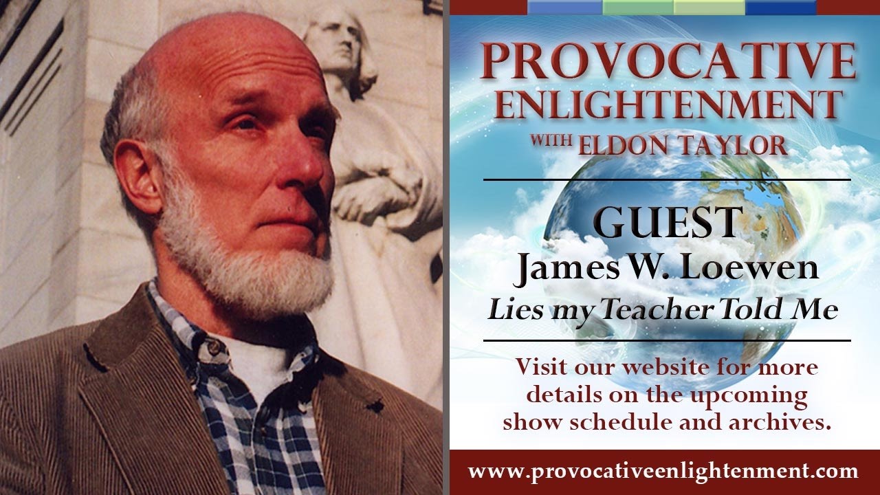 James W. Loewen - Lies my Teacher Told Me on Provocative Enlightenment