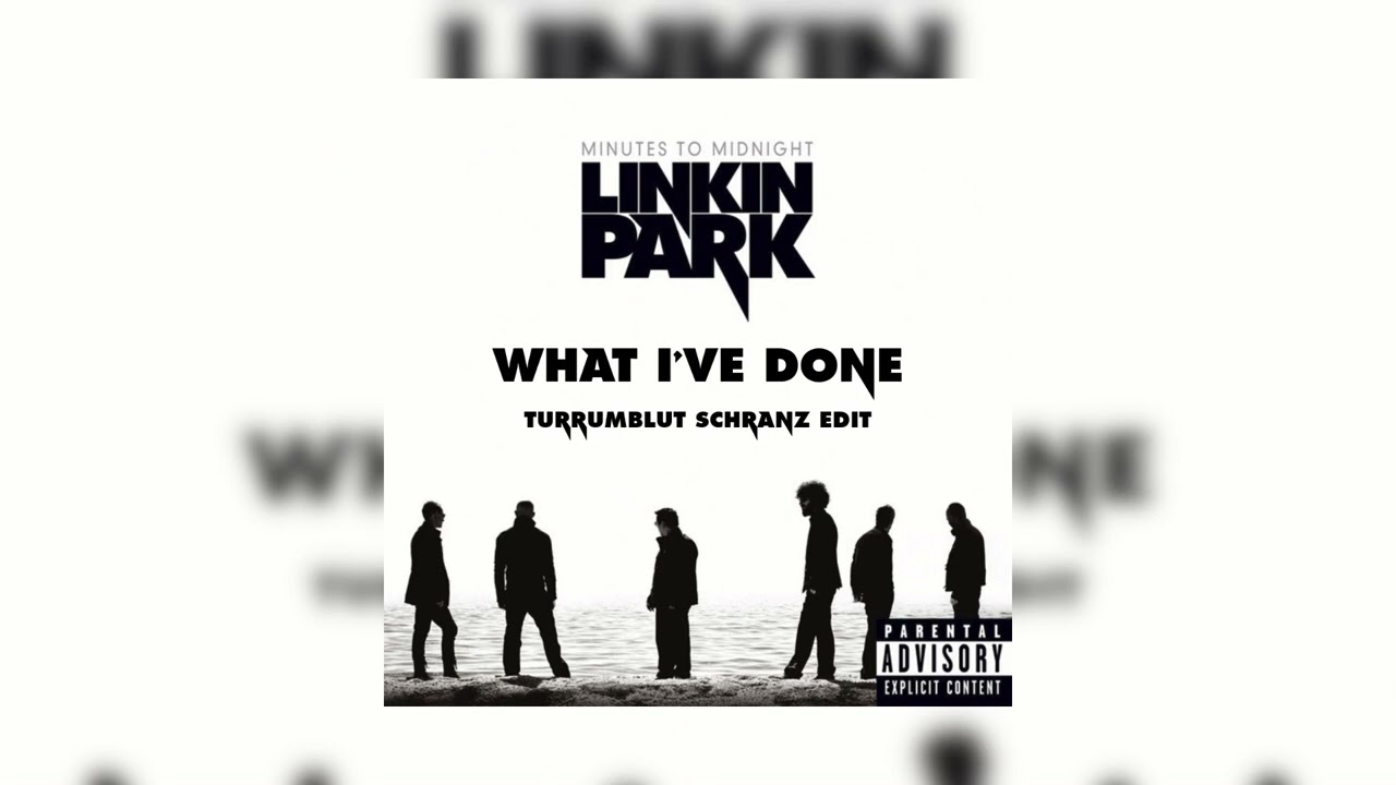 Linkin Park - What I've Done (Turrumblut Schranz Edit)