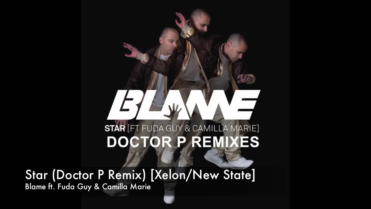 Blame - Star (Doctor P Remix) [Xelon/New State]