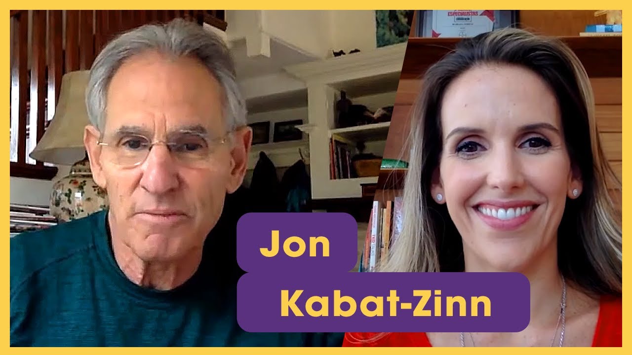O homem que popularizou Mindfulness - ENTREVISTA COM JON KABAT-ZINN!