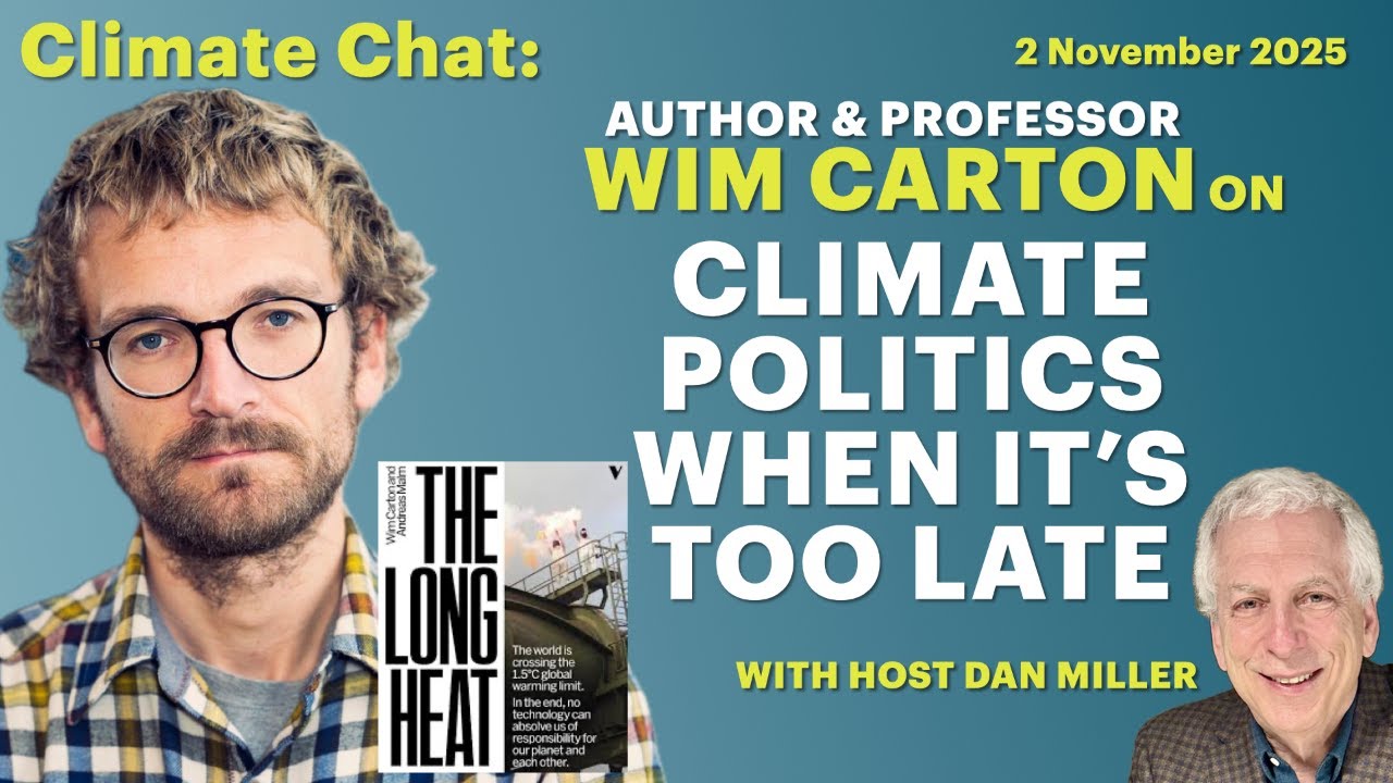 Climate Politics When It's Too Late with Wim Carton